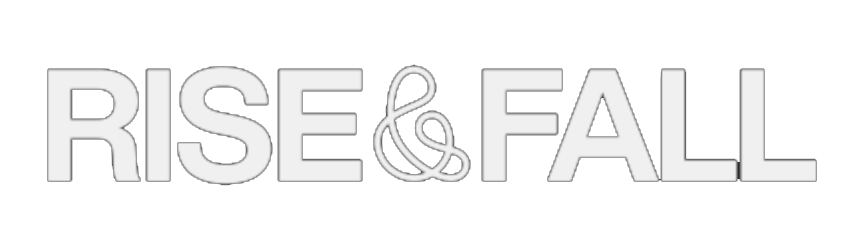 Rise & Fall